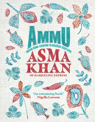Ammu: Indian Home Cooking to Nourish Your Soul Cover Image