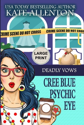 Deadly Vows (A Cree Blue Psychic Eye Mystery #2)