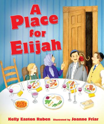 A Place for Elijah By Kelly Easton Ruben, Joanne Friar (Illustrator) Cover Image