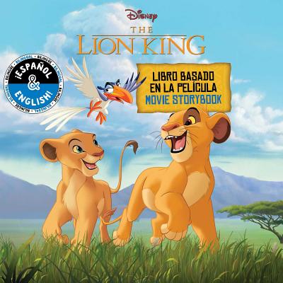 Disney The Lion King: Movie Storybook / Libro basado en la película (English-Spanish) (Disney Bilingual)