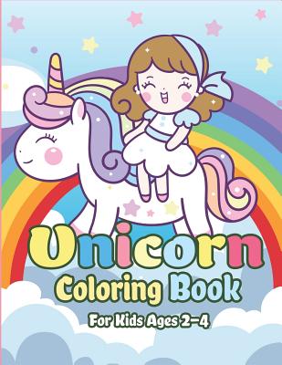 Unicorn Coloring Book for Kids Ages 2-4: Magical Unicorn Coloring Books for  Girls, Fun and Beautiful Coloring Pages Birthday Gifts for Kids (Paperback)  | Trident Booksellers & Cafe