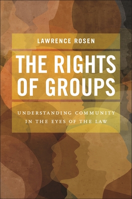 The Rights of Groups: Understanding Community in the Eyes of the Law Cover Image