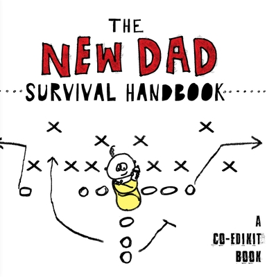 The New Dad Survival Handbook (Co-edikit) By Cheryl Caldwell Cover Image