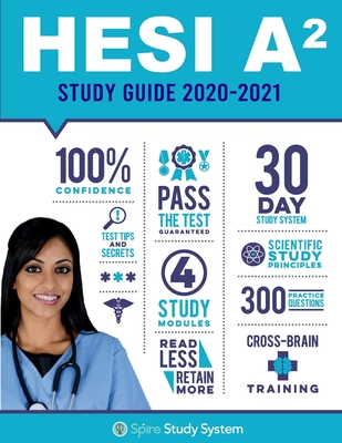 HESI A2 Study Guide 2019-2020: Spire Study System & HESI A2 Test Prep Guide with HESI A2 Practice Test Review Questions for the HESI A2 Admission Ass Cover Image
