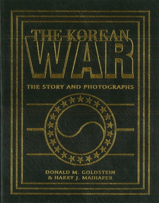 The Korean War: The Story and Photographs (America Goes to War) Cover Image
