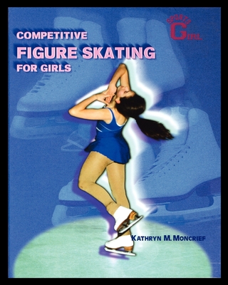 Competitive Figure Skating for Girls Cover Image