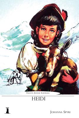 Heidi: Edición Juvenil Ilustrada Cover Image
