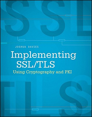 Implementing SSL / Tls Using Cryptography and Pki Cover Image