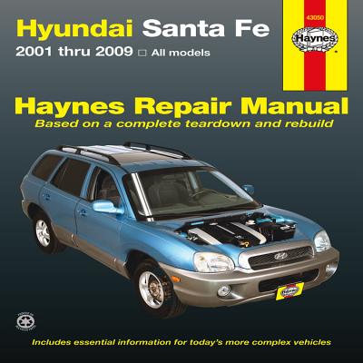 Hyundai Santa Fe: 2001 thru 2009 (All models) (Haynes Repair Manual)