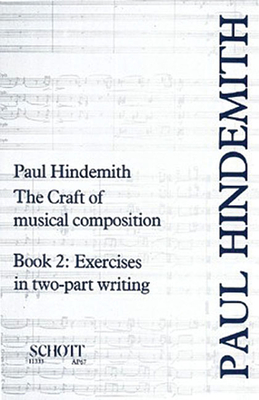 The Craft of Musical Composition, Book 2: Exercises in Two-Part Writing Cover Image