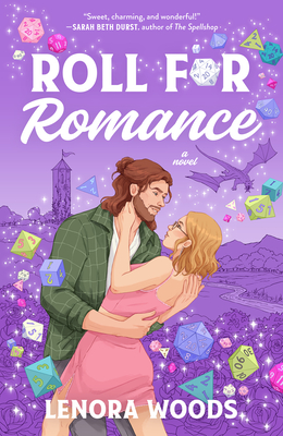 Roll for Romance: A Novel By Lenora Woods Cover Image