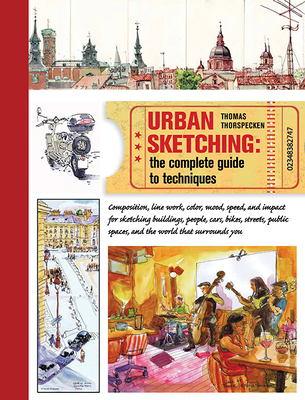 Urban Sketching: The Complete Guide to Techniques Cover Image