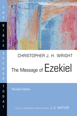 The Message of Ezekiel (Bible Speaks Today) Cover Image