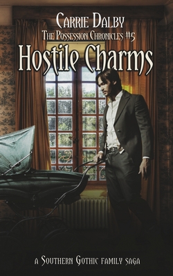 Hostile Charms (The Possession Chronicles #6)