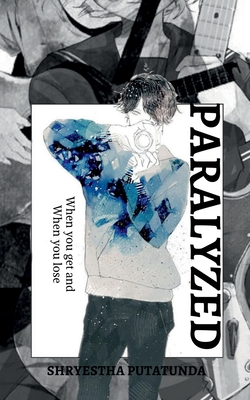 Paralyzed By Shryestha Putatunda Cover Image