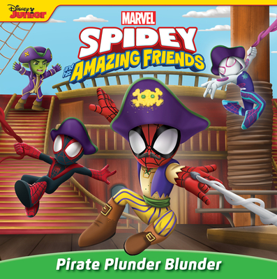 Spidey and His Amazing Friends: Pirate Plunder Blunder Cover Image
