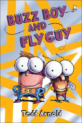 Buzz Boy and Fly Guy By Tedd Arnold Cover Image