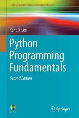 Python Programming Fundamentals (Undergraduate Topics in Computer Science) Cover Image