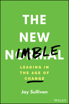 The New Nimble: Leading in the Age of Change Cover Image