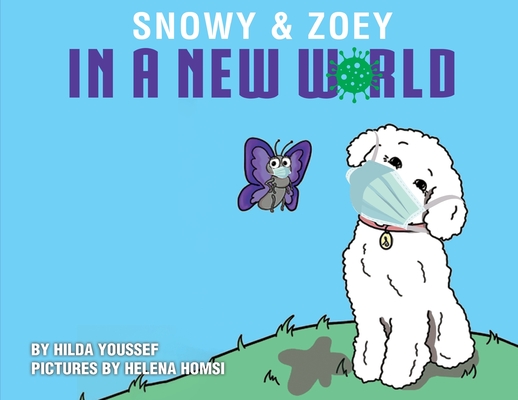 Snowy & Zoey In A New World Cover Image