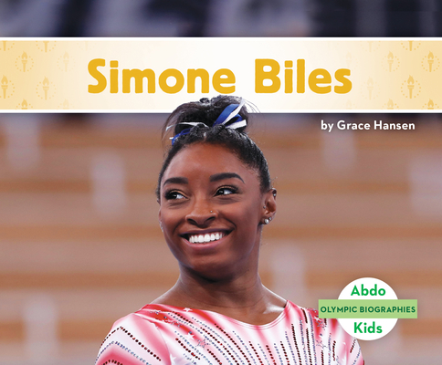 Simone Biles By Grace Hansen Cover Image
