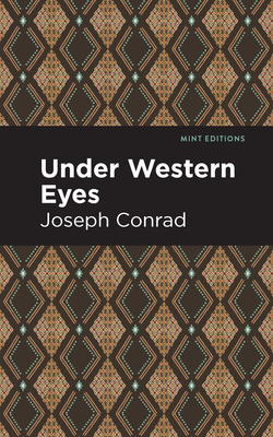 Under Western Eyes (Mint Editions (Literary Fiction))