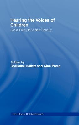 Hearing the Voices of Children: Social Policy for a New Century (Future of Childhood)