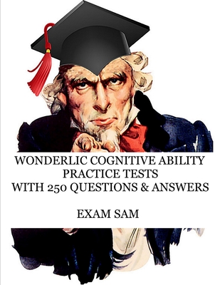 Wonderlic Cognitive Ability Practice Tests: Wonderlic Personnel Assessment Study Guide with 250 Questions and Answers Cover Image