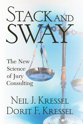 Stack And Sway: The New Science Of Jury Consulting