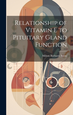 Relationship of Vitamin E to Pituitary Gland Function Cover Image