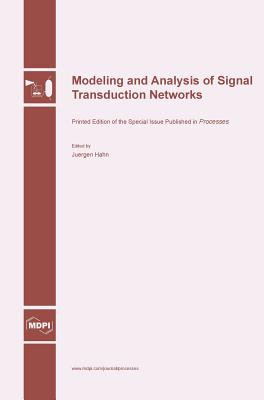 Modeling and Analysis of Signal Transduction Networks Cover Image