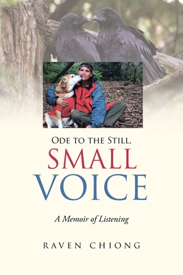 Ode to the Still, Small Voice: A Memoir of Listening Cover Image