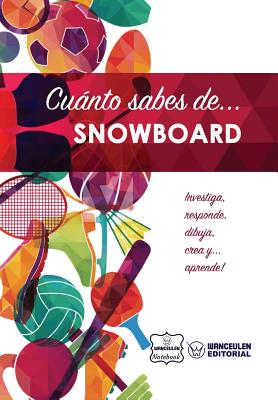 Cuánto sabes de... Snowboard By Wanceulen Notebook Cover Image