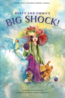 Rusty and Emma's Big Shock! By Annie Wilde, Beebe Hargrove (Illustrator) Cover Image