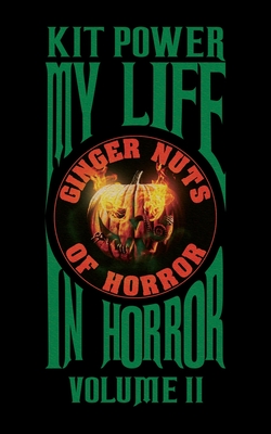 My Life In Horror Volume Two: Paperback edition Cover Image
