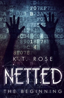 Netted: The Beginning (Silent Red Room Saga #1)