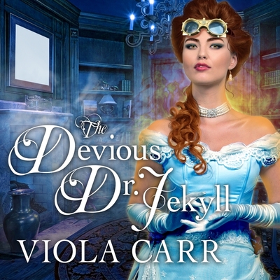 The Devious Dr. Jekyll (Electric Empire #2) By Viola Carr, Beverley A. Crick (Read by) Cover Image