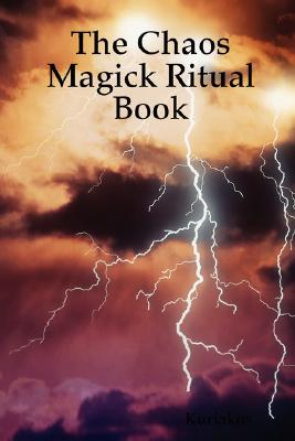 The Chaos Magick Ritual Book | IndieBound.org