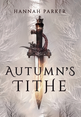 Autumn's Tithe (The Severed Realms Trilogy #1)