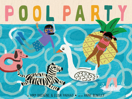 Pool Party By Amy Duchêne, Elisa Parhad, Anne Bentley (Illustrator) Cover Image