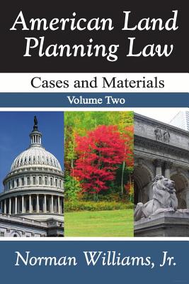 American Land Planning Law: Cases and Materials, Two Volume Set Cover Image