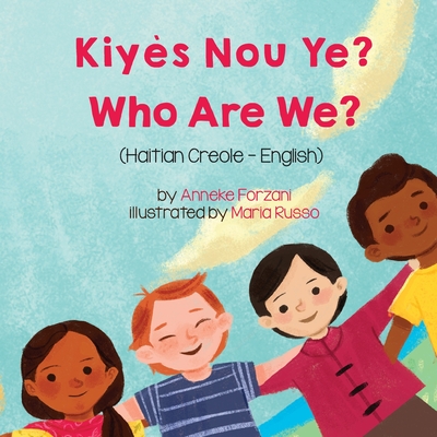 Who Are We? (Haitian Creole-English): Kiyès Nou Ye? Cover Image