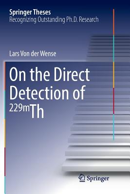 On the Direct Detection of 229m Th (Springer Theses)