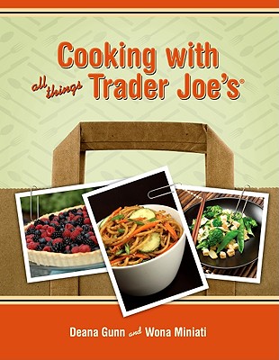 Cover Image for Cooking with All Things Trader Joe's