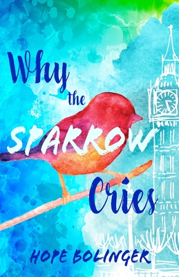 Why the Sparrow Cries Cover Image