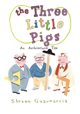 The Three Little Pigs: An Architectural Tale Cover Image