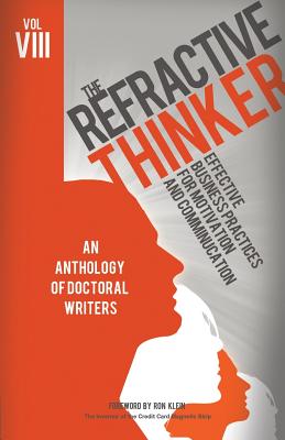 The Refractive Thinker(c): Vol VIII: Effective Business Practices for Motivation and Communication Cover Image