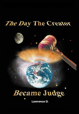 Cover for The Day The Creator Became Judge