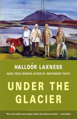 Under the Glacier (Vintage International) By Halldor Laxness, Magnus Magnusson (Translated by) Cover Image