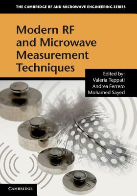Modern RF and Microwave Measurement Techniques (Cambridge RF and Microwave Engineering) Cover Image